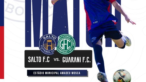 Salto F.C vs. Guarani F.C - União Cup 2026