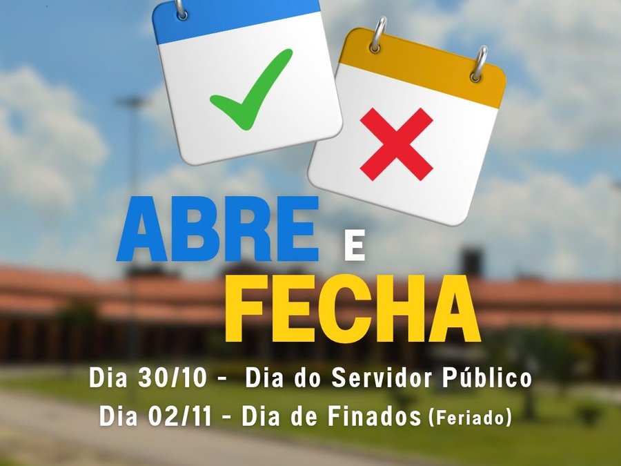 Abre e fecha: veja como funcionarão os serviços públicos nos dias 30 de outubro e 02 de novembro